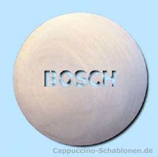 Cappuccino Schablone "BOSCH"