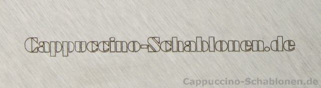 Gravur auf Cappuccino-Schablonen
